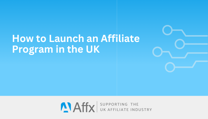 Read more about the article How to Launch an Affiliate Program in the UK