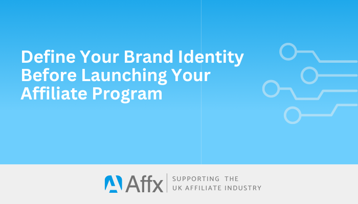 Read more about the article Define Your Brand Identity Before Launching Your Affiliate Program