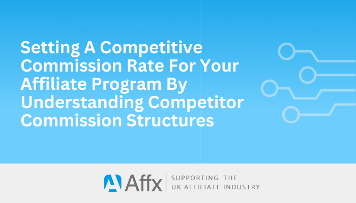 You are currently viewing Setting A Competitive Commission Rate For Your Affiliate Program By Understanding Competitor Commission Structures
